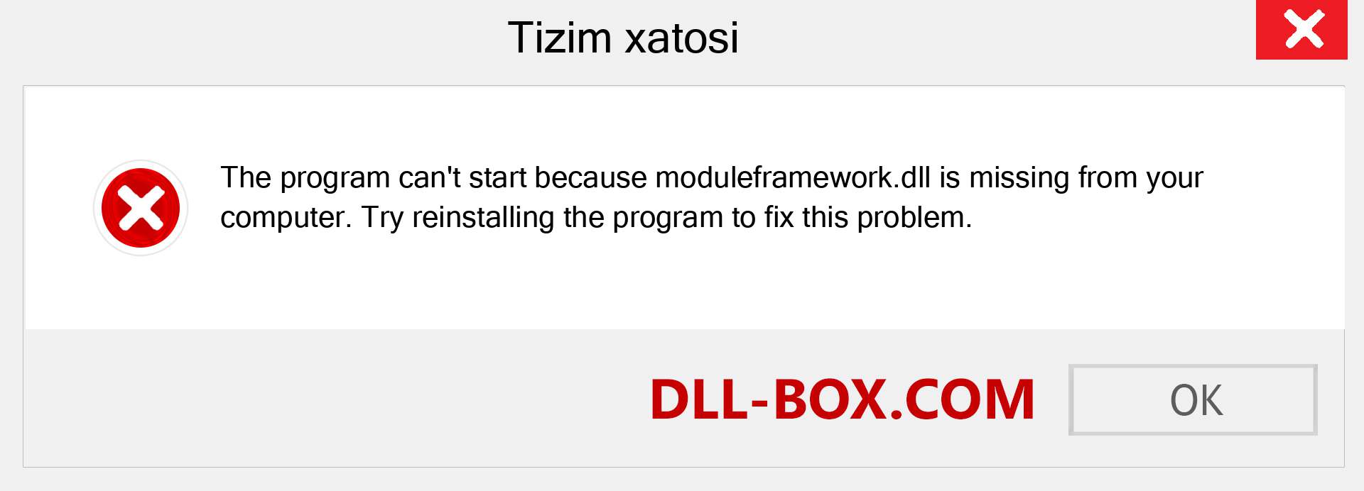 moduleframework.dll fayli yo'qolganmi?. Windows 7, 8, 10 uchun yuklab olish - Windowsda moduleframework dll etishmayotgan xatoni tuzating, rasmlar, rasmlar